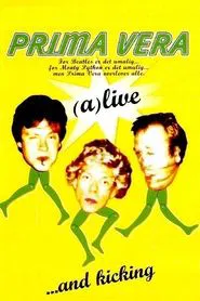 Prima Vera: (a)live...and kicking movie poster