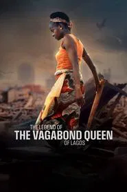 Poster do filme The Legend of the Vagabond Queen of Lagos