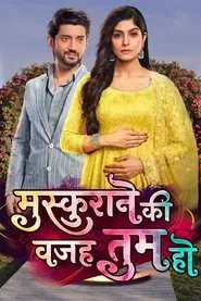 Muskurane Ki Wajah Tum Ho tv show poster