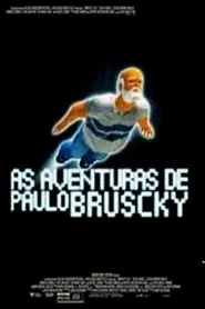 Poster do filme The Adventures of Paulo Bruscky