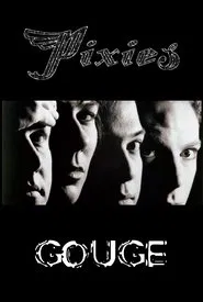 Pixies: Gouge movie poster