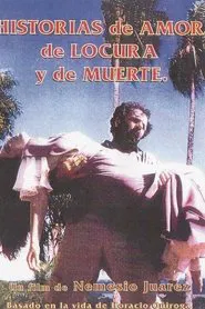 Historias de amor, de locura y de muerte movie poster