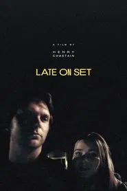 Late on Set movie poster