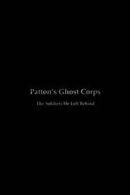 Patton's Ghost Corps movie poster