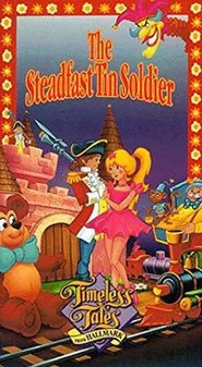 Timeless Tales: The Steadfast Tin Soldier movie poster