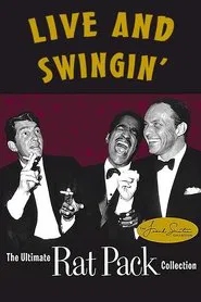 Poster do filme Live and Swingin': The Ultimate Rat Pack Collection