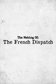Poster do filme The Making of: The French Dispatch