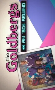 Poster do filme The Goldbergs: An '80s Rewind