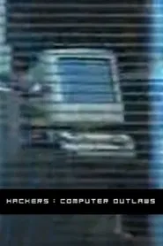 Hackers: Computer Outlaws movie poster
