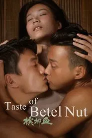 The Taste of Betel Nut movie poster