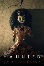 Haunted: Latin America tv show poster
