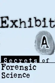 Exhibit A: Secrets of Forensic Science tv show poster