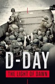 The Light of Dawn: The Normandy Landings movie poster