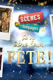 Scènes de ménages : Ça va être leur fête ! movie poster