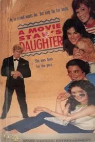 Poster do filme A Movie Star's Daughter