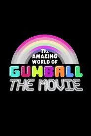 The Amazing World of Gumball: The Movie! movie poster