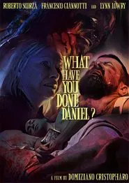 What Have You Done, Daniel? movie poster