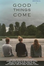 Good Things Come movie poster