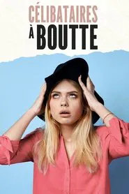 Célibataires à boutte tv show poster