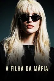 Poster do filme A Filha da Máfia