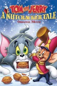 Tom and Jerry: A Nutcracker Tale movie poster