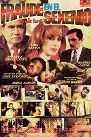 Fraude en el sexenio movie poster