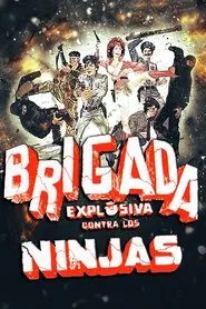 Explosive Brigade Against the Ninjas movie poster