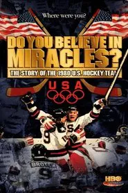Poster do filme Do You Believe in Miracles? The Story of the 1980 U.S. Hockey Team