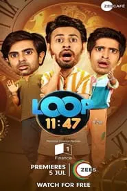 Loop 11:47 tv show poster