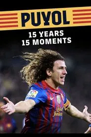 Poster do filme Puyol: 15 years, 15 moments
