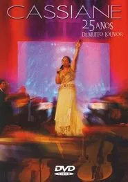 Cassiane - 25 Anos Com Muito Louvor movie poster