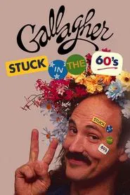 Gallagher: Stuck in the 60's movie poster