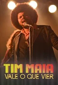 Poster da série Tim Maia: Vale o Que Vier