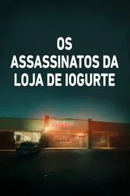 Poster da série Os Assassinatos da Loja de Iogurte