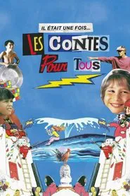 Il était une fois... les Contes pour tous movie poster