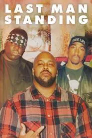 Last Man Standing: Suge Knight and the Murders of Biggie and Tupac movie poster