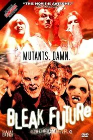 Bleak Future movie poster