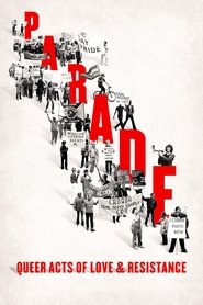 Parade: Queer Acts of Love & Resistance movie poster