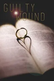 Poster do filme Guilty Wound