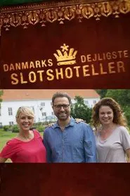 Danmarks dejligste slotshoteller tv show poster