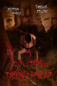 À couteau tranchant movie poster