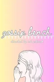 Gossip Bench movie poster