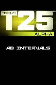 Focus T25: Alpha - Ab Intervals movie poster