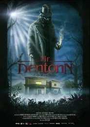 Mr. Dentonn movie poster
