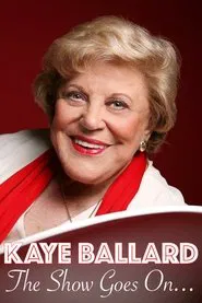 Kaye Ballard - The Show Goes On! movie poster