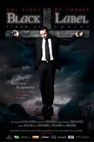 Rui Sinel de Cordes: Black Label movie poster