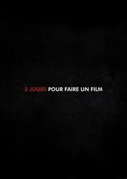 2 Jours pour faire un Film movie poster