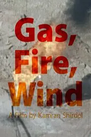 Gas, Fire, Wind movie poster