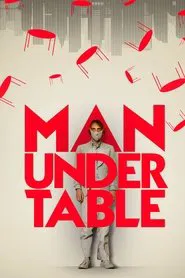 Man Under Table movie poster