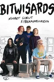 Bitwisards - nuoret gurut kyberavaruudesta tv show poster